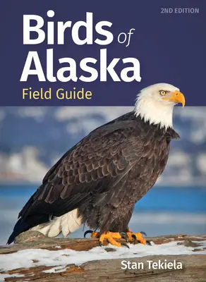 Ghidul de teren Birds of Alaska - Birds of Alaska Field Guide