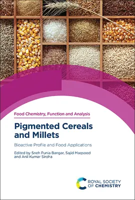 Cereale și moluște pigmentate: Profil bioactiv și aplicații alimentare - Pigmented Cereals and Millets: Bioactive Profile and Food Applications