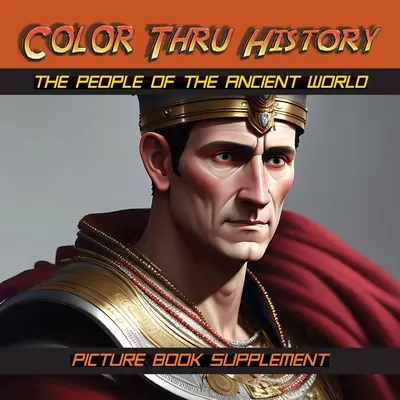 Oamenii lumii antice: Supliment carte ilustrată - The People of the Ancient World: Picture Book Supplement