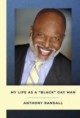 Viața mea ca homosexual de culoare - My Life as a Black Gay Man