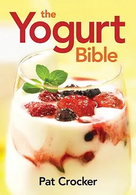 Biblia iaurtului - The Yogurt Bible