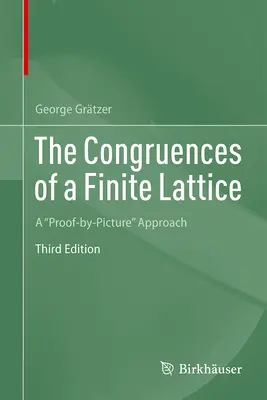 The Congruences of a Finite Lattice: O abordare demonstrativă prin imagine - The Congruences of a Finite Lattice: A Proof-By-Picture Approach