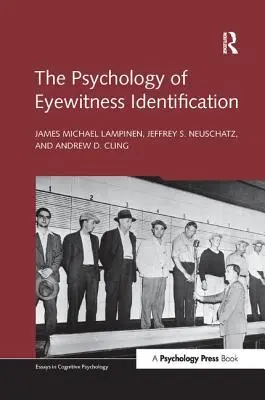 Psihologia identificării martorilor oculari - The Psychology of Eyewitness Identification