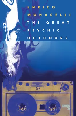 The Great Psychic Outdoors: Aventuri în fidelitate scăzută - The Great Psychic Outdoors: Adventures in Low Fidelity