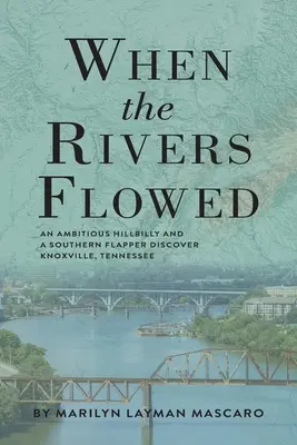 Când râurile curgeau - When the Rivers Flowed