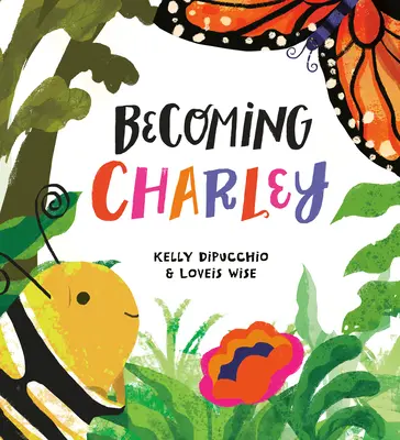 Devenind Charley - Becoming Charley