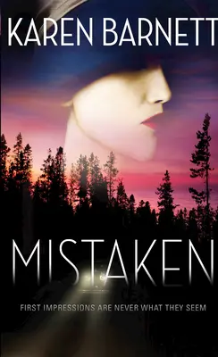 Mistaken: Primele impresii nu sunt niciodată ceea ce par - Mistaken: First Impressions Are Never What They Seem
