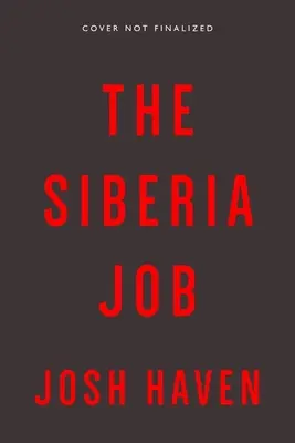 Slujba din Siberia - The Siberia Job
