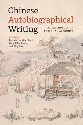 Scrieri autobiografice chinezești: O antologie de relatări personale - Chinese Autobiographical Writing: An Anthology of Personal Accounts