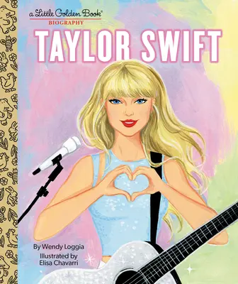 Taylor Swift: O mică carte de aur Biografie - Taylor Swift: A Little Golden Book Biography