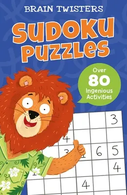 Brain Twisters: Sudoku Puzzles: Peste 80 de activități ingenioase - Brain Twisters: Sudoku Puzzles: Over 80 Ingenious Activities