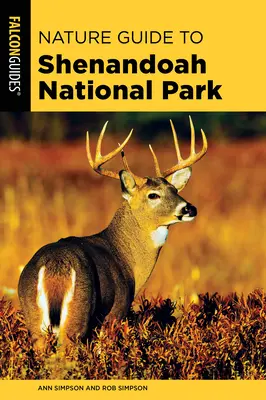 Ghidul naturii în Parcul Național Shenandoah - Nature Guide to Shenandoah National Park