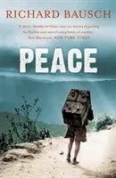 Pace (Bausch Richard (Autor)) - Peace (Bausch Richard (Author))