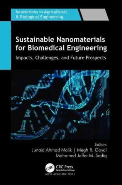 Nanomateriale durabile pentru ingineria biomedicală: Impactul, provocările și perspectivele viitoare - Sustainable Nanomaterials for Biomedical Engineering: Impacts, Challenges, and Future Prospects