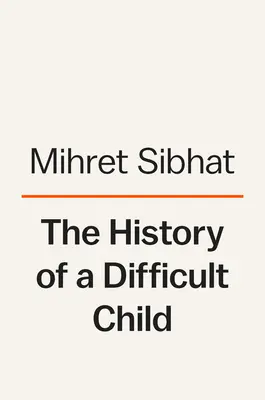 Istoria unui copil dificil - The History of a Difficult Child