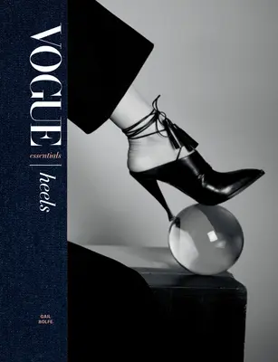 Vogue Essentials: Tocuri - Vogue Essentials: Heels