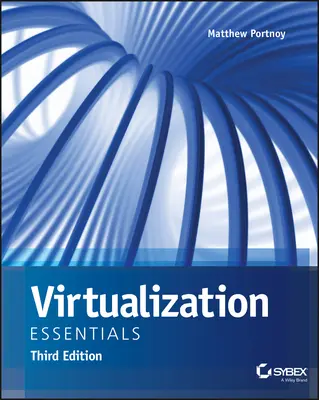 Virtualization Essentials (Aspecte esențiale ale virtualizării) - Virtualization Essentials