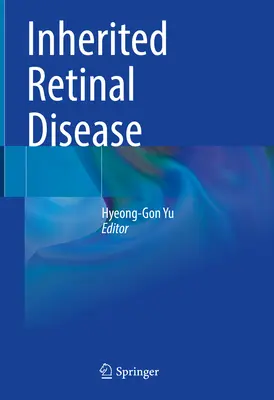 Boli ereditare ale retinei - Inherited Retinal Disease
