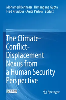 Nexus-ul climă-conflict-deplasare din perspectiva securității umane - The Climate-Conflict-Displacement Nexus from a Human Security Perspective
