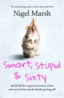 Deștepți, proști și șaizeciști - Smart, Stupid and Sixty