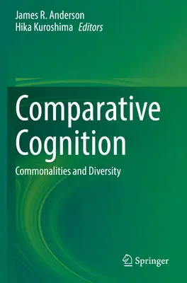 Cogniția comparativă: Comunități și diversitate - Comparative Cognition: Commonalities and Diversity