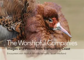 Worshipful Companies - Imagini și poezii de pe coasta Norfolk - Worshipful Companies - Images and Poems from the Norfolk Coast