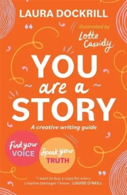 Tu ești o poveste - Un ghid de scriere creativă pentru a-ți găsi vocea și a-ți spune adevărul - You Are a Story - A creative writing guide to find your voice and speak your truth