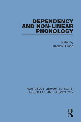 Dependență și fonologie neliniară - Dependency and Non-Linear Phonology