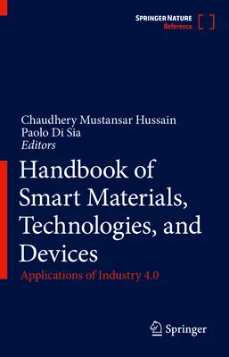 Manual de materiale, tehnologii și dispozitive inteligente: Aplicații ale industriei 4.0 - Handbook of Smart Materials, Technologies, and Devices: Applications of Industry 4.0