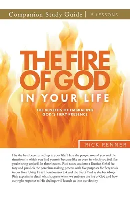 Ghidul de studiu Focul lui Dumnezeu în viața ta - The Fire of God in Your Life Study Guide