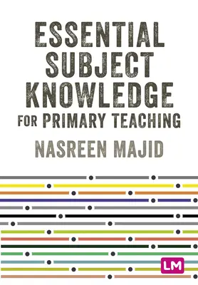 Cunoștințe esențiale pentru învățământul primar - Essential Subject Knowledge for Primary Teaching
