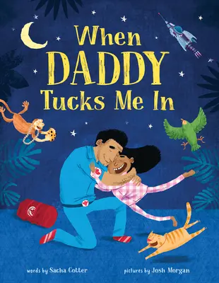 Când tati mă ia în brațe (When Daddy Tucks Me in) - When Daddy Tucks Me in