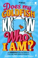 Peștișorul meu auriu știe cine sunt eu? - și alte sute de întrebări mari ale oamenilor mici la care experții răspund - Does My Goldfish Know Who I Am? - and hundreds more Big Questions from Little People answered by experts