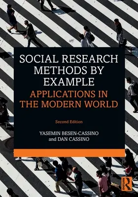 Metode de cercetare socială prin exemplu: Aplicații în lumea modernă - Social Research Methods by Example: Applications in the Modern World