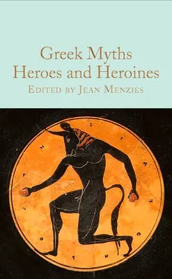 Miturile grecești: Eroi și eroine - Greek Myths: Heroes and Heroines
