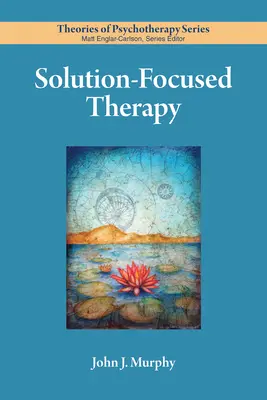 Terapia centrată pe soluții - Solution-Focused Therapy