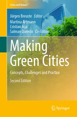 Realizarea orașelor verzi: Concepte, provocări și practică - Making Green Cities: Concepts, Challenges and Practice