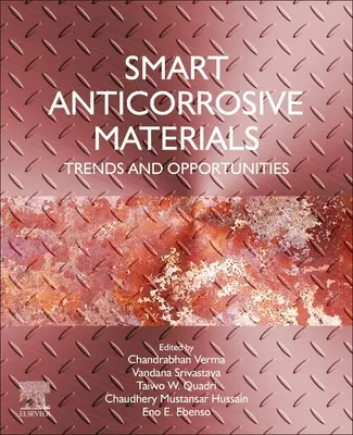Materiale inteligente anticorozive: Tendințe și oportunități - Smart Anticorrosive Materials: Trends and Opportunities