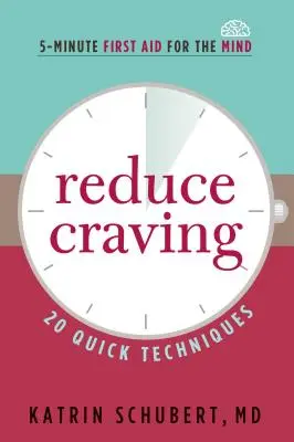 Reducerea poftei de mâncare: 20 de tehnici rapide - Reduce Craving: 20 Quick Techniques