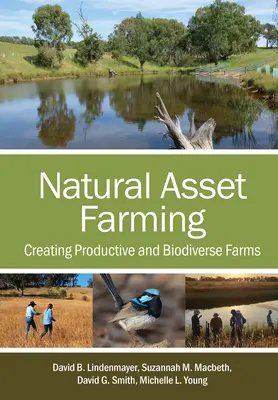 Agricultura bazată pe active naturale: Crearea de ferme productive și biodiverse - Natural Asset Farming: Creating Productive and Biodiverse Farms