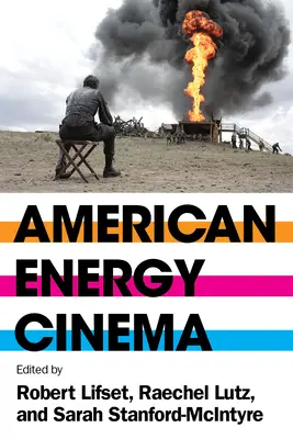 Cinema american despre energie - American Energy Cinema