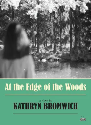 La marginea pădurii (At the Edge of the Woods) - At the Edge of the Woods