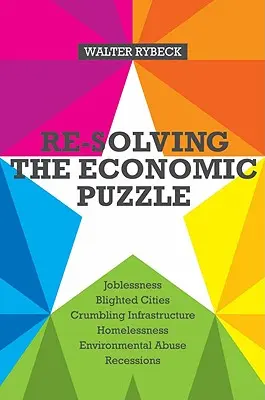 Rezolvarea puzzle-ului economic - Re-Solving the Economic Puzzle