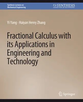 Calculul fracționar cu aplicațiile sale în inginerie și tehnologie - Fractional Calculus with Its Applications in Engineering and Technology