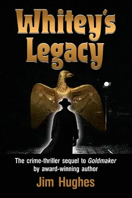 Moștenirea lui Whitey - Whitey's Legacy