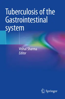 Tuberculoza sistemului gastrointestinal - Tuberculosis of the Gastrointestinal System