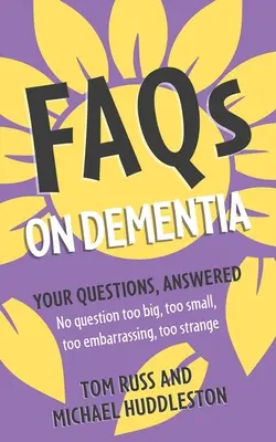 Întrebări frecvente privind demența - FAQs on Dementia