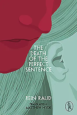 Moartea propoziției perfecte - The Death of the Perfect Sentence