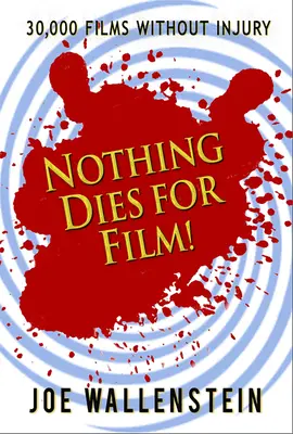 Nimic nu moare pentru film - Nothing Dies for Film