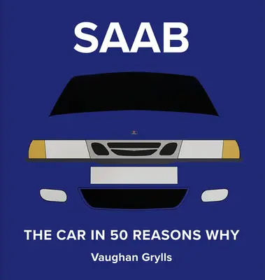 Spiritul SAAB: 50 de motive pentru care îi iubim - The Spirit of SAAB: 50 Reasons Why We Love Them